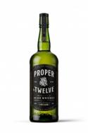 Proper No. Twelve - Irish Whiskey 0 (750)